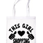 This Girl Loves Her Shopping Tote Bag For Life