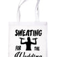 Sweating For The Wedding Hen Party Shopping Tote Bag For Life