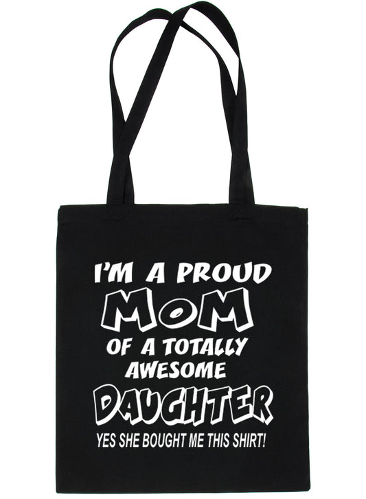 Proud Mom Of Awesome Daughter Shopping Tote Bag For Life