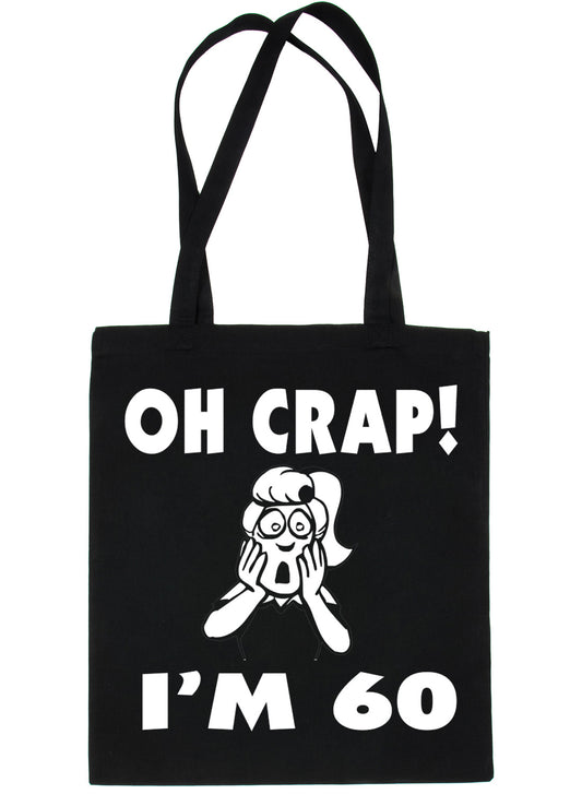 Oh Crap I'm 60 60th Birthday Funny Shopping Tote Bag For Life