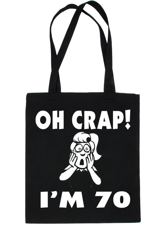 Oh Crap I'm 70 70th Birthday Funny Shopping Tote Bag For Life