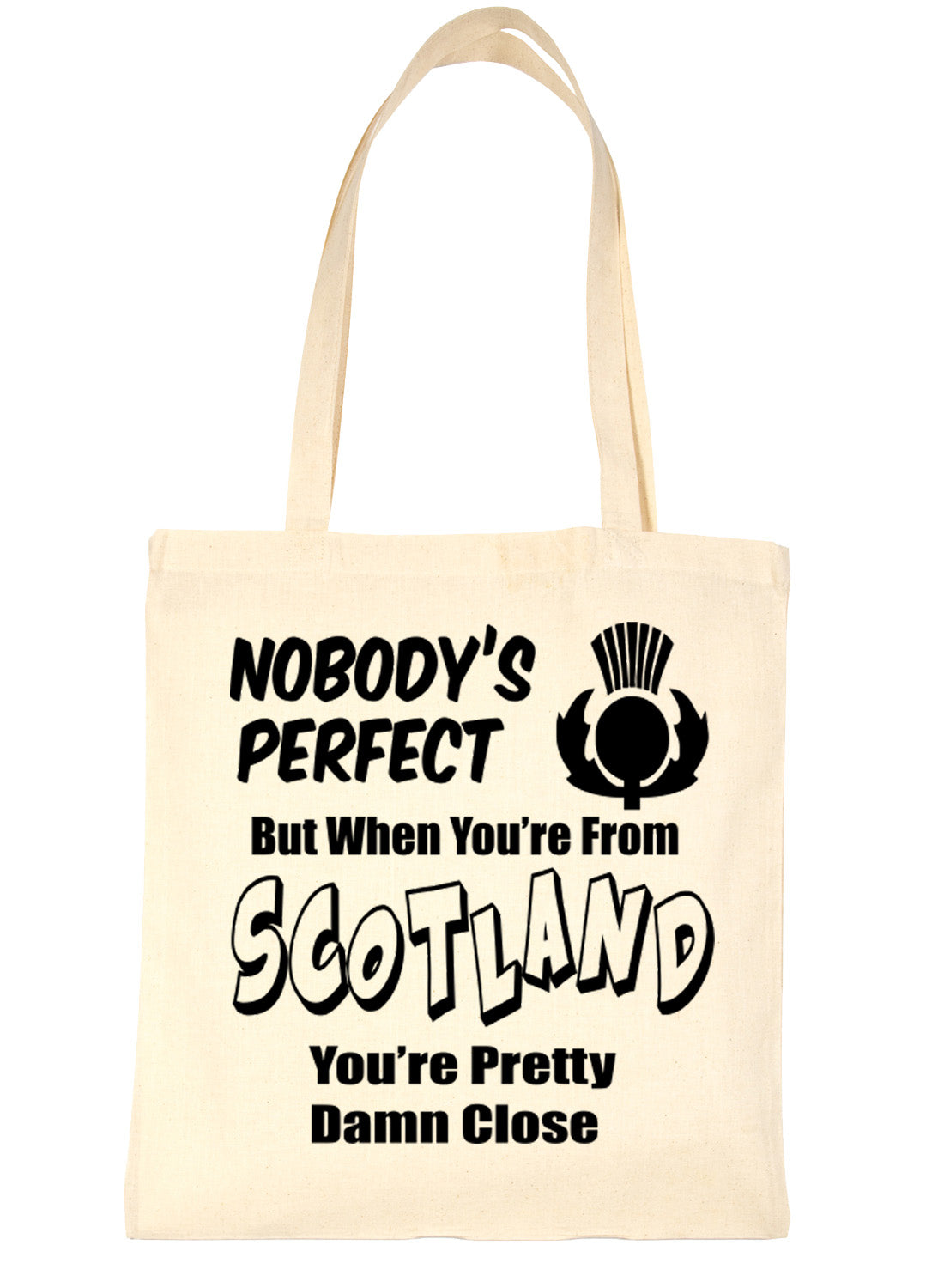 Nobody's Perfect But When You Come From Scotland Shopping Tote Bag For Life