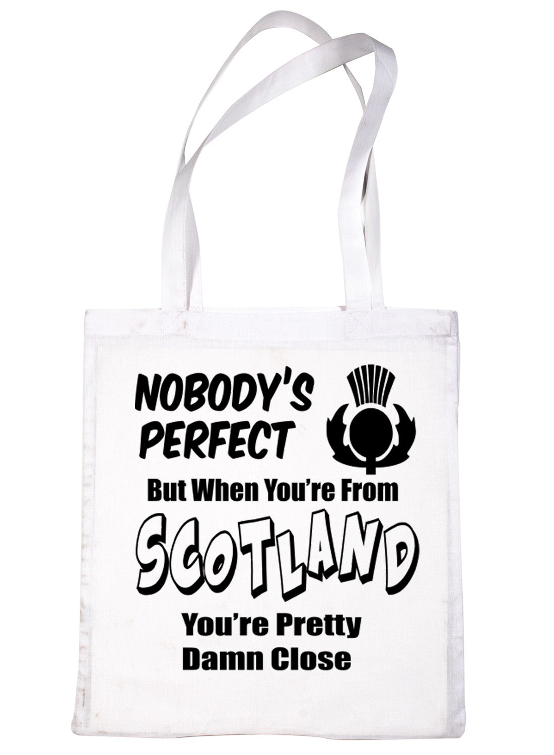 Nobody's Perfect But When You Come From Scotland Shopping Tote Bag For Life