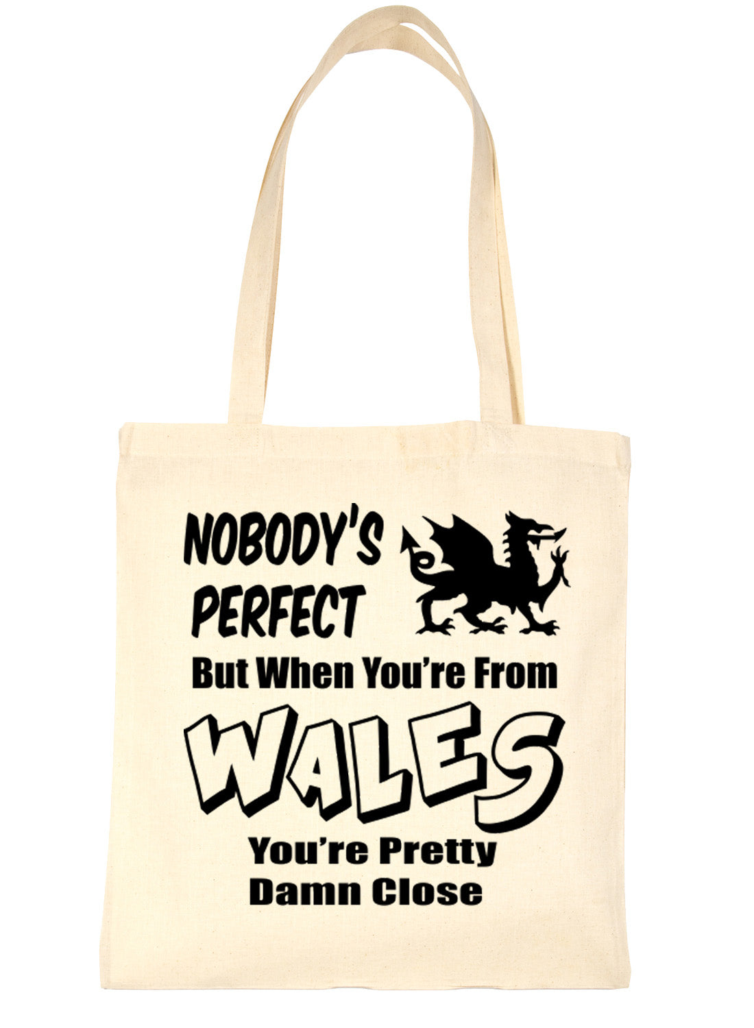 Nobody's Perfect But When You Come From Wales Shopping Tote Bag For Life