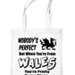 Nobody's Perfect But When You Come From Wales Shopping Tote Bag For Life