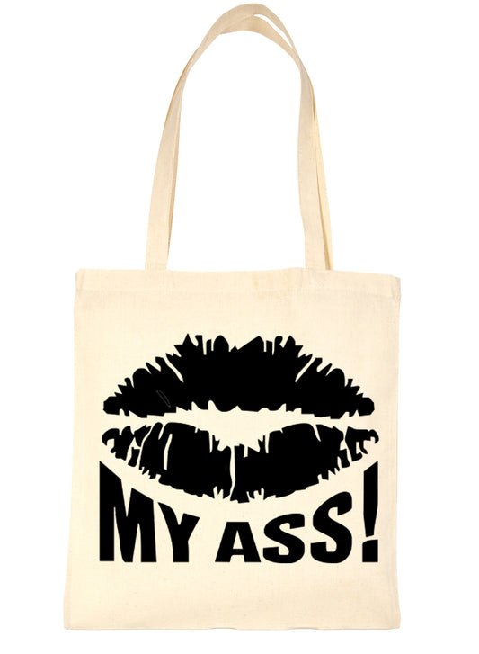 Kiss My Ass Funny Shopping Tote Bag For Life