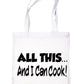 All This & I Can Cook Chef Cooking Funny Shopping Tote Bag For Life