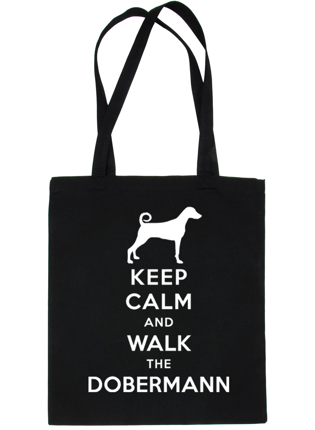 Keep Calm and Walk The Doberman Dog Lover Bag For Life Shopping Tote Bag