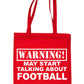 Warning May Talk About Football Footie Bag For Life Shopping Tote Bag