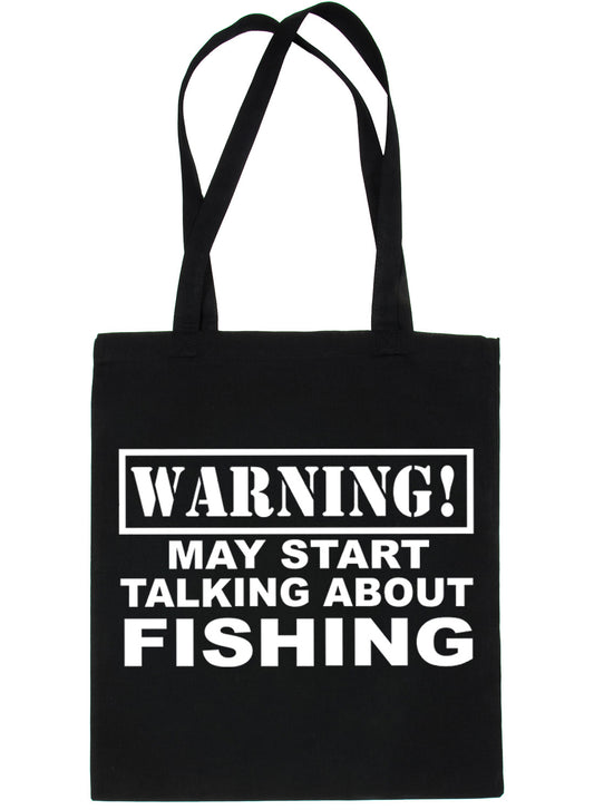 Warning May Talk About Fishing Angling Angler Bag For Life Shopping Tote Bag