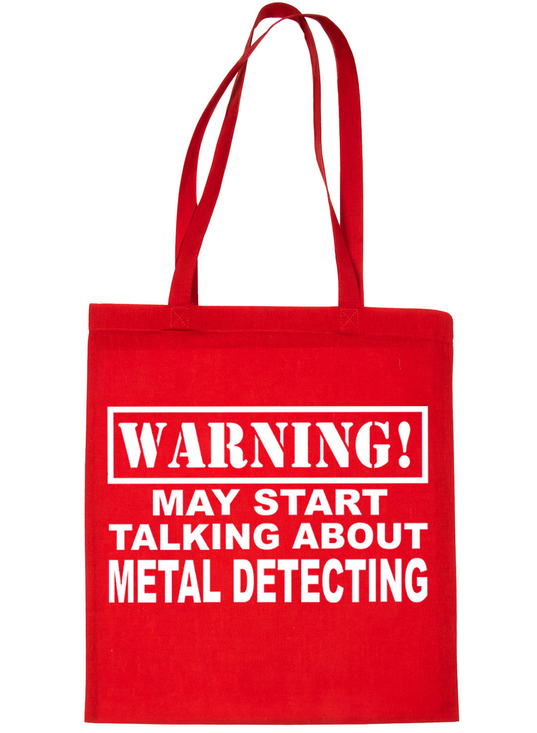 Warning May Talk About Metal Detecting Bag For Life Shopping Tote Bag