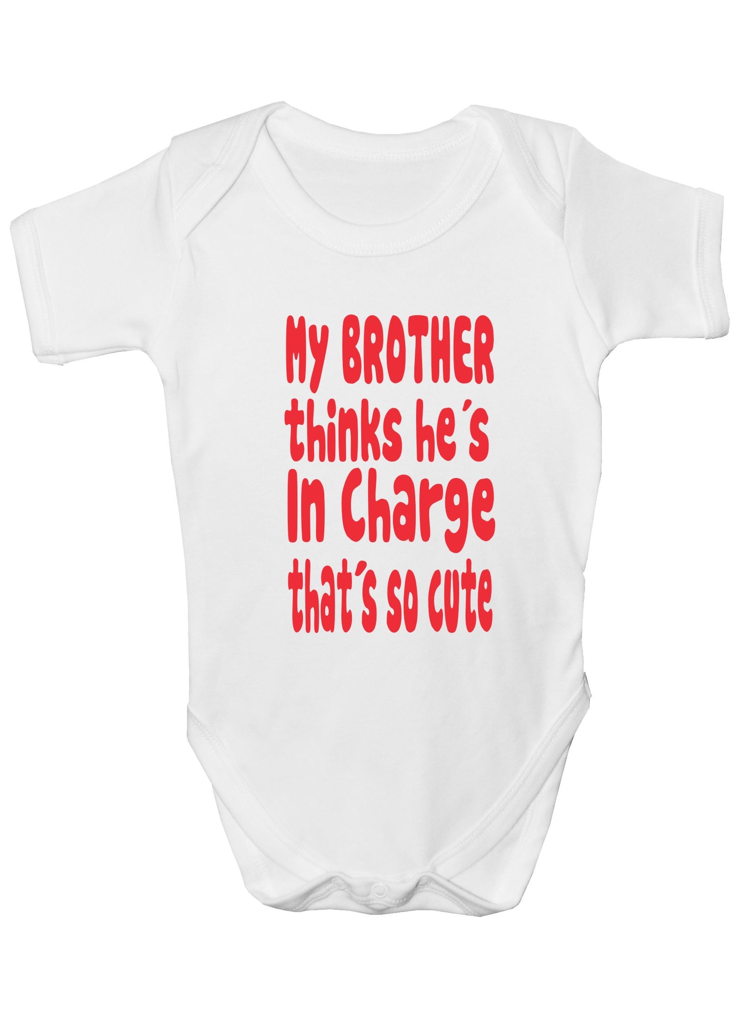 My Brother Thinks He's In Charge Funny Babygrow Onesie