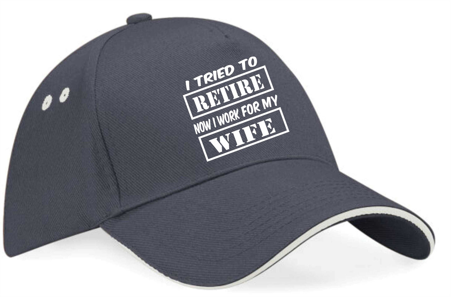 I Tried To Retire Work For Wife Would Baseball Cap Funny Gift For Men