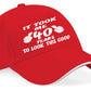 It Took 40 Years Look This Good Baseball Cap 40th Birthday Gift For Men & Women