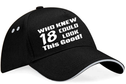 Who Knew 18 Look This Good Baseball Cap 18th Birthday Gift For Men & Women