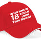 Who Knew 18 Look This Good Baseball Cap 18th Birthday Gift For Men & Women