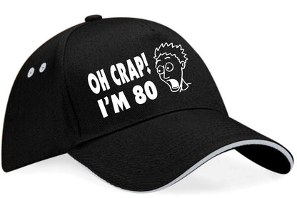 Oh Crap I'm 80 Baseball Cap 80th Birthday Gift For Men & Ladies