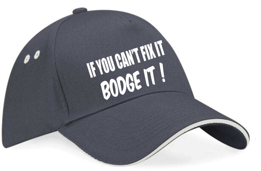 Can't Fix It Bodge It Baseball Cap Funny Slogan Birthday Gift For Men & Ladies