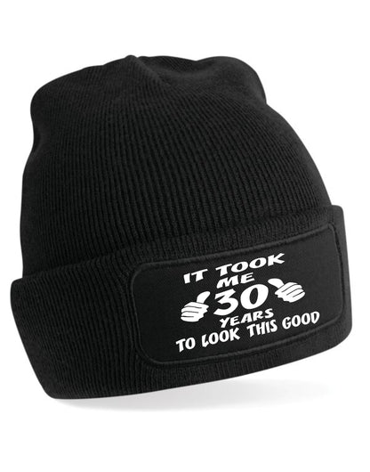 It Took 30 Years To Look This Good Beanie Hat 30th Birthday Gift Men & Women