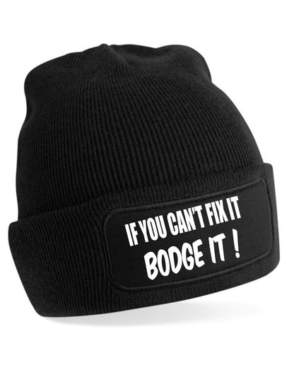 If You Cant Fix It Bodge It Beanie Hat Funny Birthday Gift For Men & Ladies