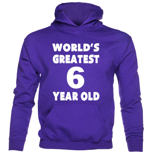 Worlds Greatest 6 Year Old 6th Birthday Hoodie