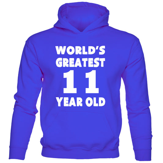 Worlds Greatest 11 Year Old 11th Birthday Hoodie