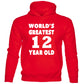 Worlds Greatest 12 Year Old 12th Birthday Hoodie