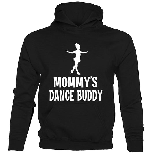 Mommy's Dance Buddy Hoodie