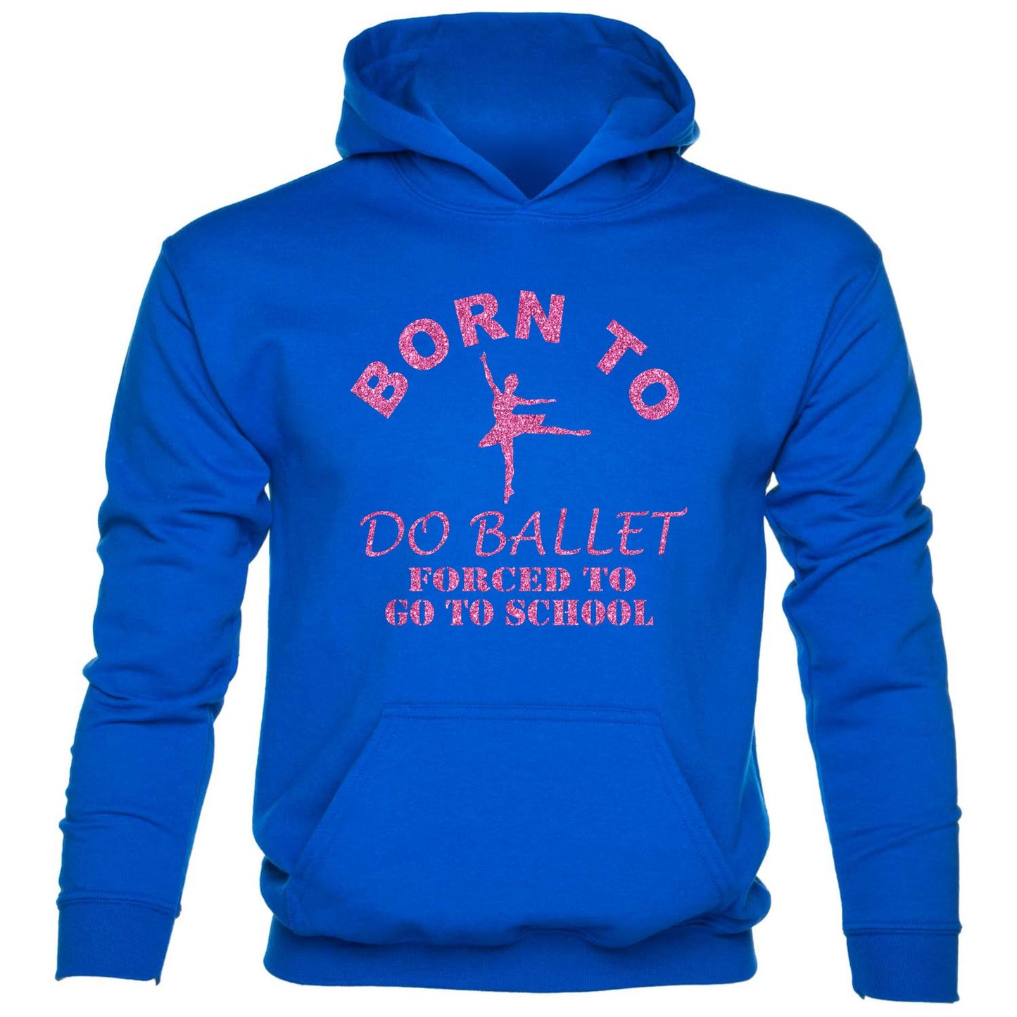 Born To Do Ballet Forced To Go To School Girls kids hoodie