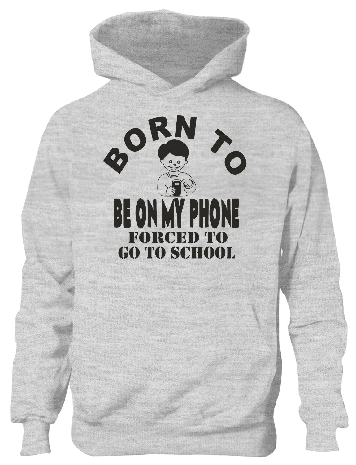 Born to Be On My Phone Mobile Forced to Go To School Kids Hoodie