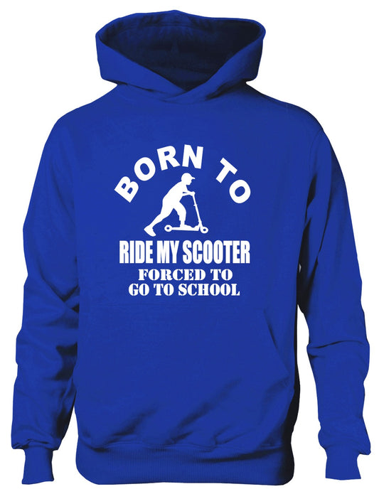 Born To Ride My Scooter Forced to Go To School Kids Hoodie