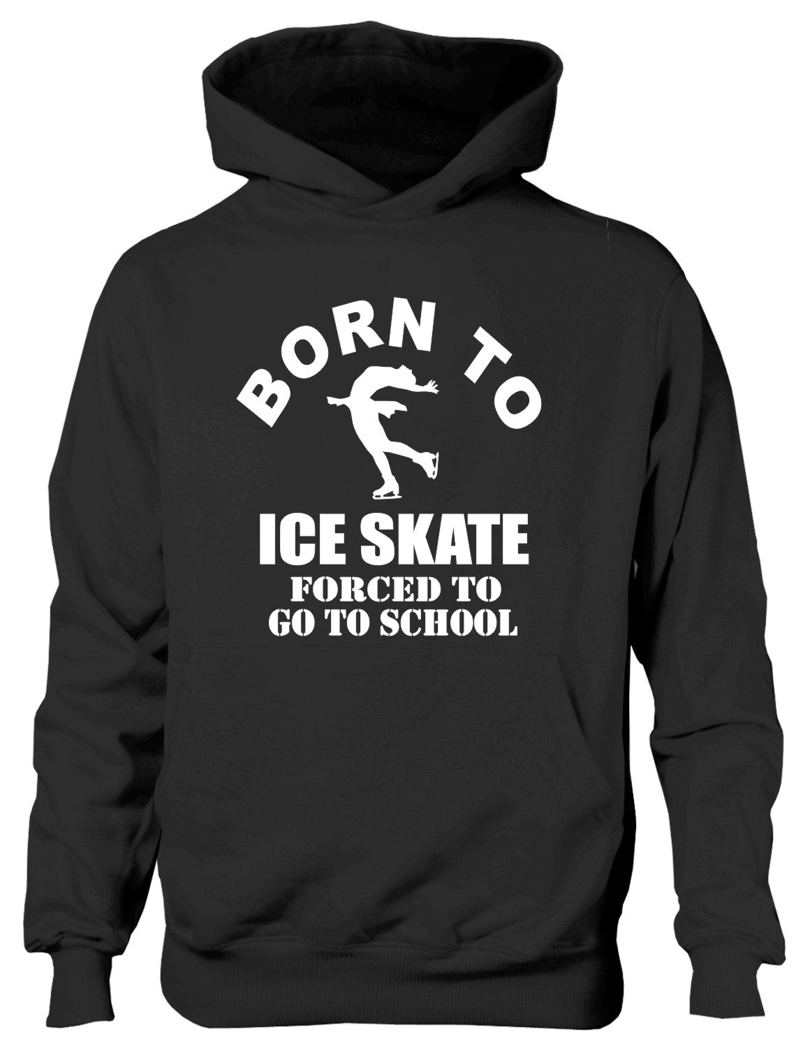 Born To Ice Skate Forced to Go To School Kids Hoodie