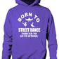 Born To Street Dance Forced to Go To School Kids Hoodie