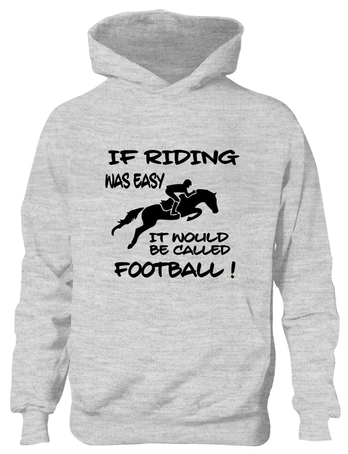 If Horse Riding Easy Would Be Called Football Pony Funny Kids Hoodie