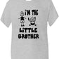 I'm The Little Brother Kids T-Shirt