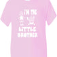 I'm The Little Brother Kids T-Shirt