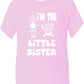 I'm The Little Sister Kids T-Shirt