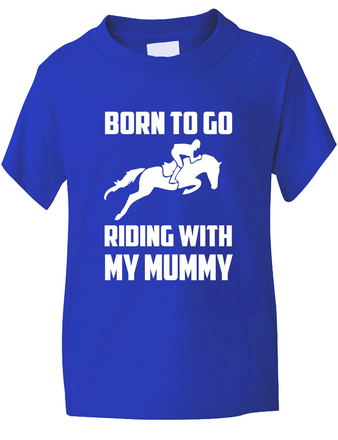 Born To Go Riding With Mummy Pony Present T-Shirt