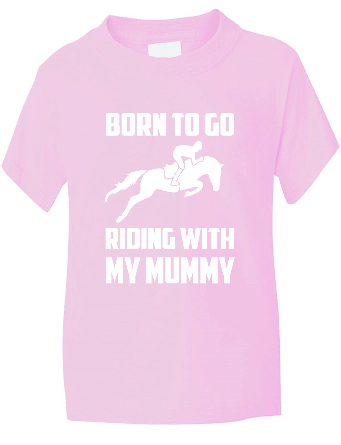 Born To Go Riding With Mummy Pony Present T-Shirt