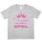 Princess's Born In April Birthday Girls T-Shirt