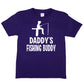 Daddy's Fishing Buddy T-Shirt Fishing T-shirt Angling