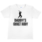 Daddy's Cricket Buddy T-Shirt