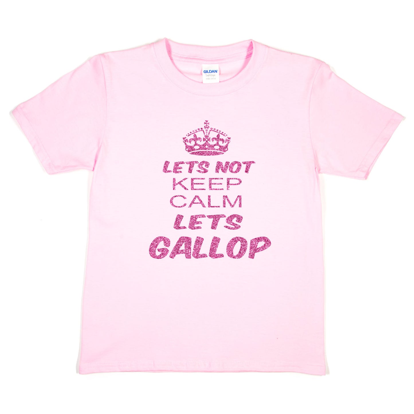 Lets Not Keep Calm Let's Gallop T-Shirt