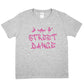 Street Dance Hip Hop Disco Ballet T-Shirt