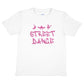 Street Dance Hip Hop Disco Ballet T-Shirt