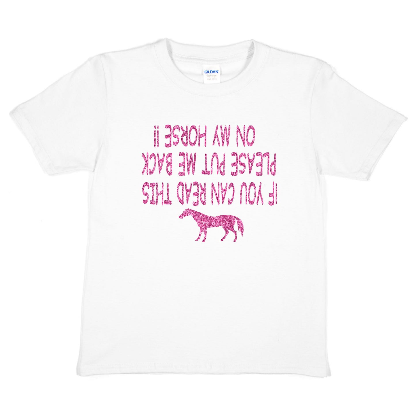 If You Can Read This Put Me Back On My Horse Pony T-Shirt