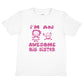 I'm The Awesome Big Sister T-Shirt Girls Birthday Kids T-Shirt