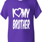 I Love My Brother T-Shirt