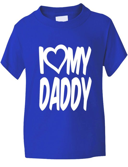 I Love My Daddy T-Shirt