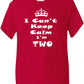 Keep Calm I'm Two Kids T-Shirt